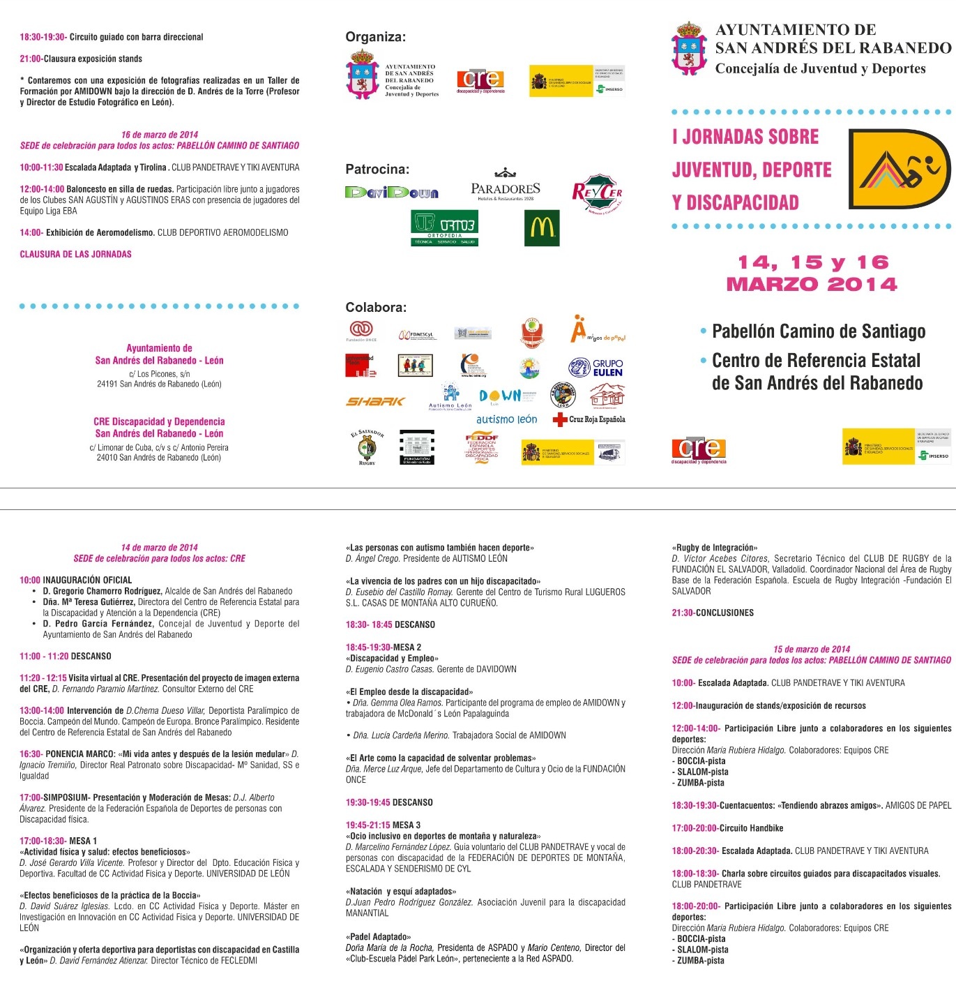 LA LOCALIDAD LEONESA DE SAN ANDRÉS DEL RABANEDO, ALBERGARÁ LOS DÍAS 14, 15 y 16 DE MARZO LAS I JORNADAS SOBRE JUVENTUD , DEPORTE Y DISCAPACIDAD.