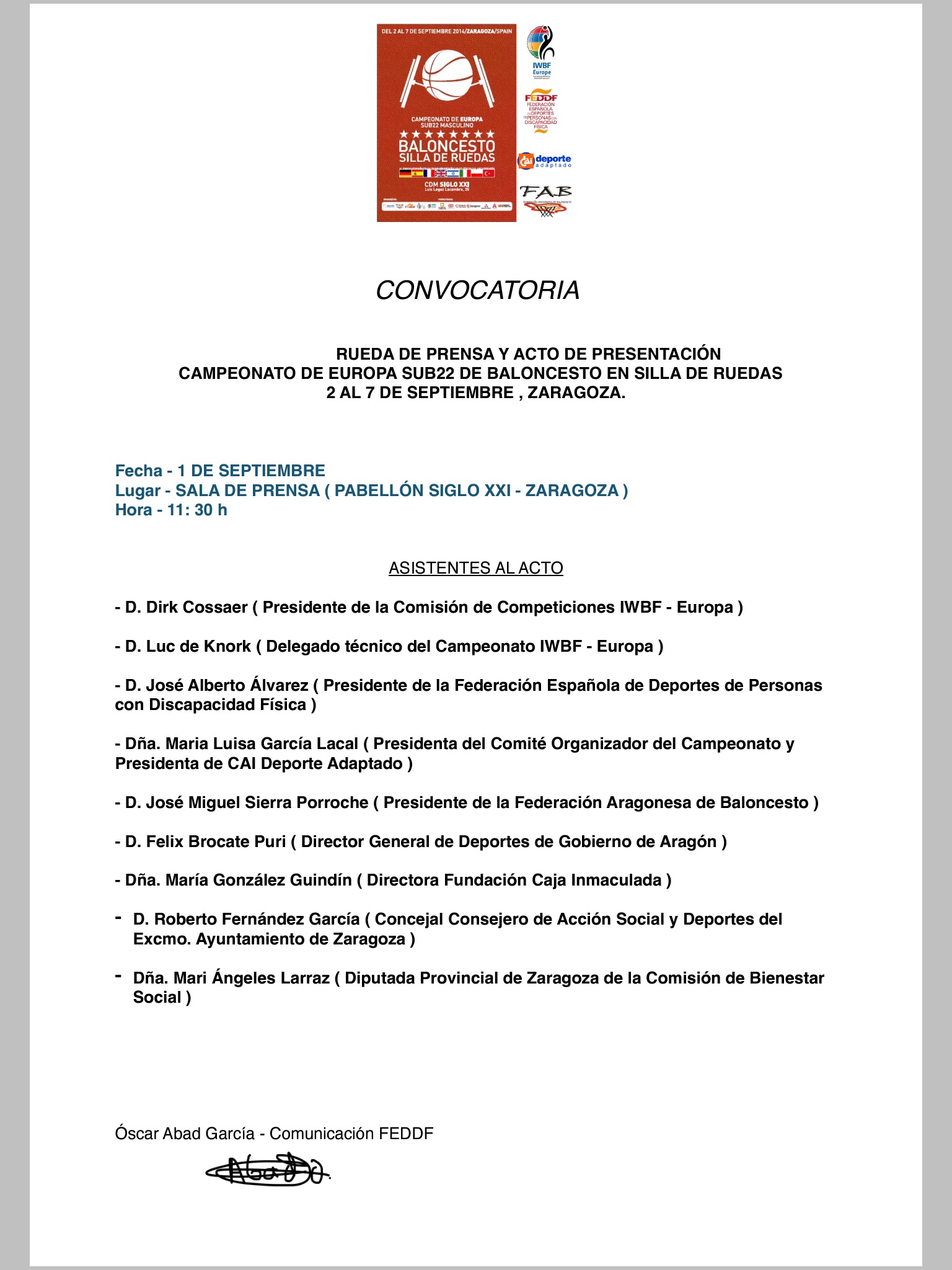 CONVOCATORIA DE PRENSA Y ACTO DE PRESENTACIÓN DEL CAMPEONATO DE EUROPA SUB22 DE BALONCESTO EN SILLA DE RUEDAS A CELEBRAR DEL 2 AL 7 DE SEPTIEMBRE EN ZARAGOZA