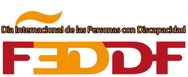MANIFIESTO FEDDF 3-D  “DÍA INTERNACIONAL DE LAS PERSONAS CON DISCAPACIDAD”