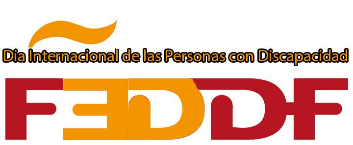 MANIFIESTO FEDDF 3-D “DÍA INTERNACIONAL DE LAS PERSONAS CON DISCAPACIDAD”